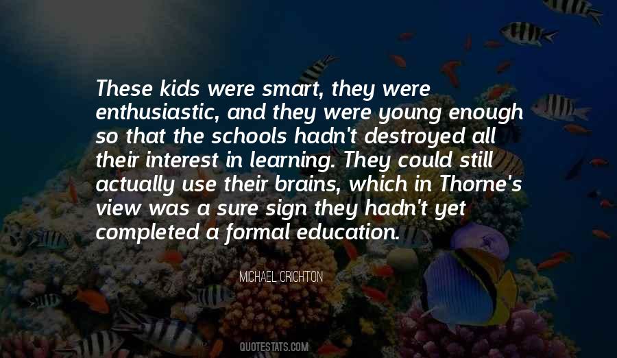 Quotes About Smart Kids #786905