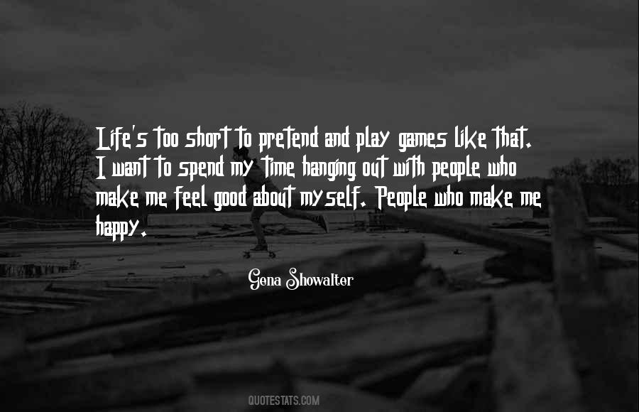 Quotes About Hanging Out #1198653