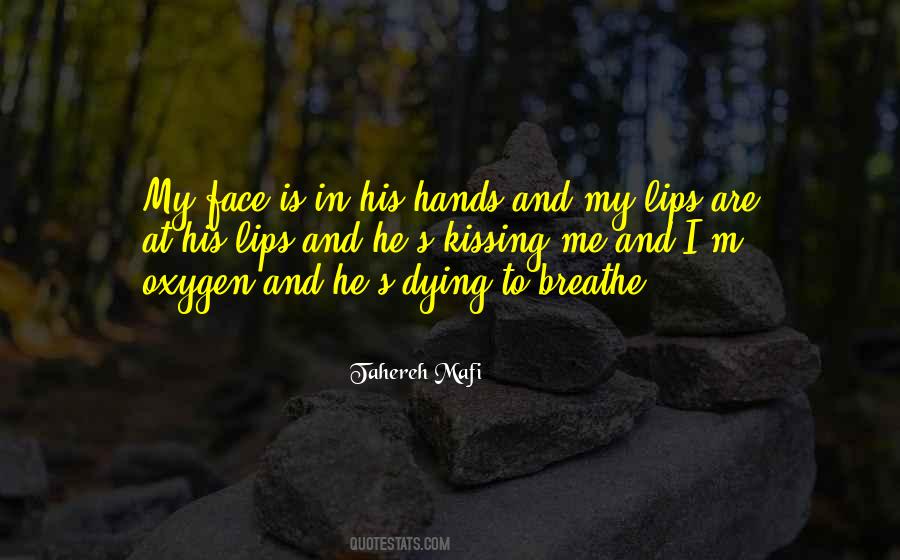 Oxygen's Quotes #820339