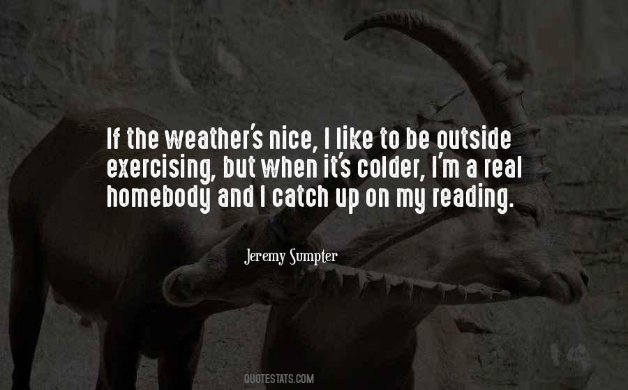 Quotes About Nice Weather #1586612