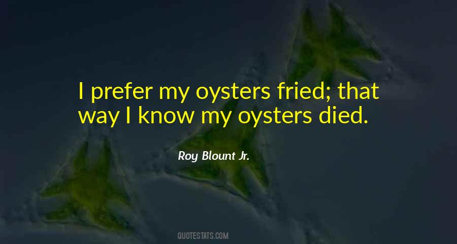 Oysters's Quotes #897790