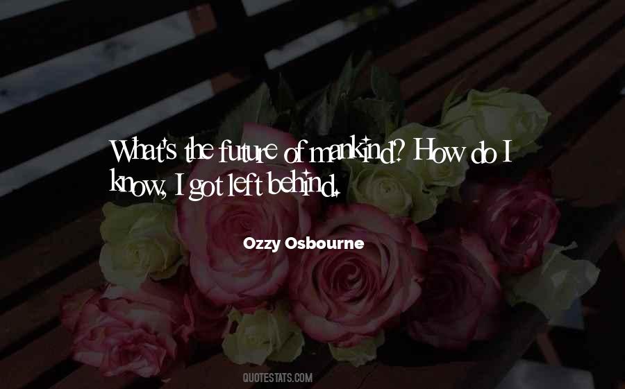 Ozzy's Quotes #1618663