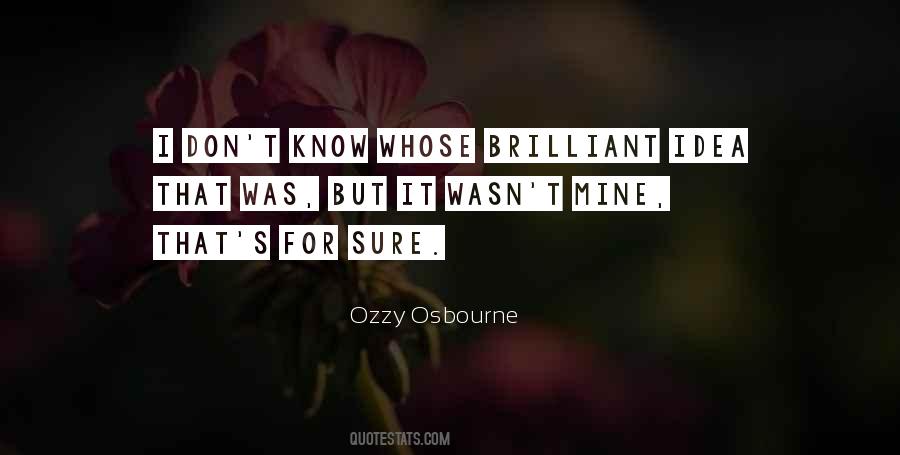 Ozzy's Quotes #1741687