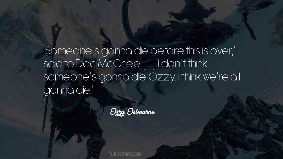 Ozzy's Quotes #1754989