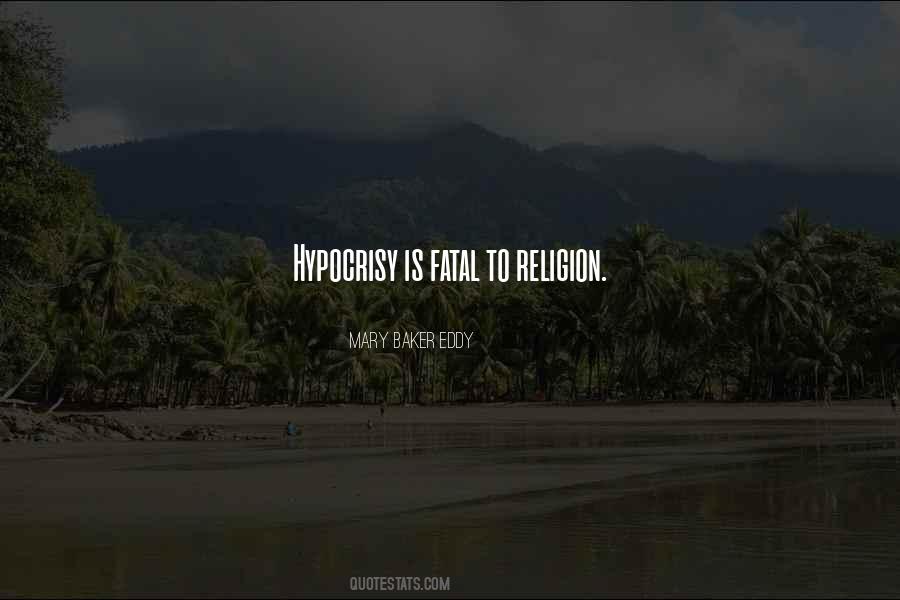 Quotes About Religion And Hypocrisy #713388