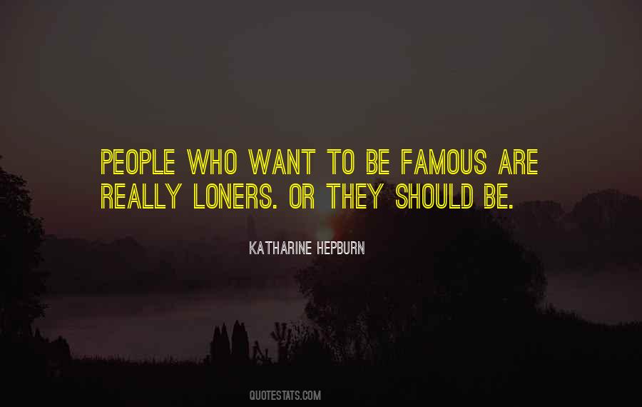 Quotes About Loners #305535