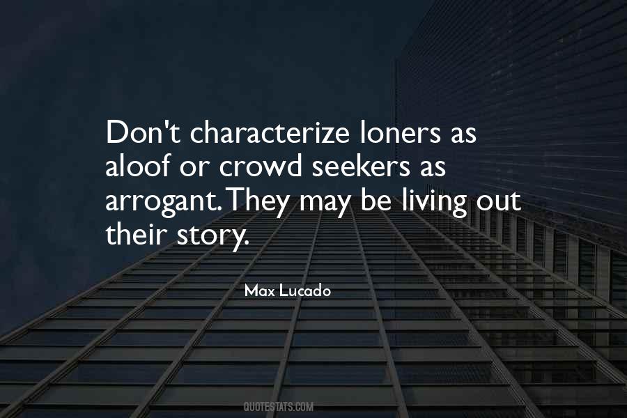 Quotes About Loners #336612