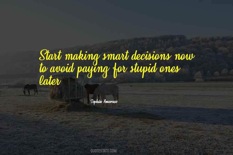 Quotes About Smart Decisions #135731