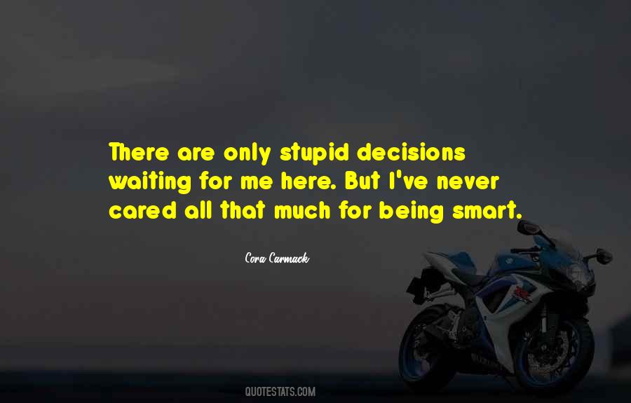 Quotes About Smart Decisions #511137