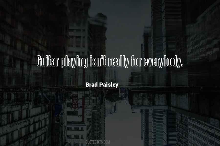 Paisley's Quotes #322970