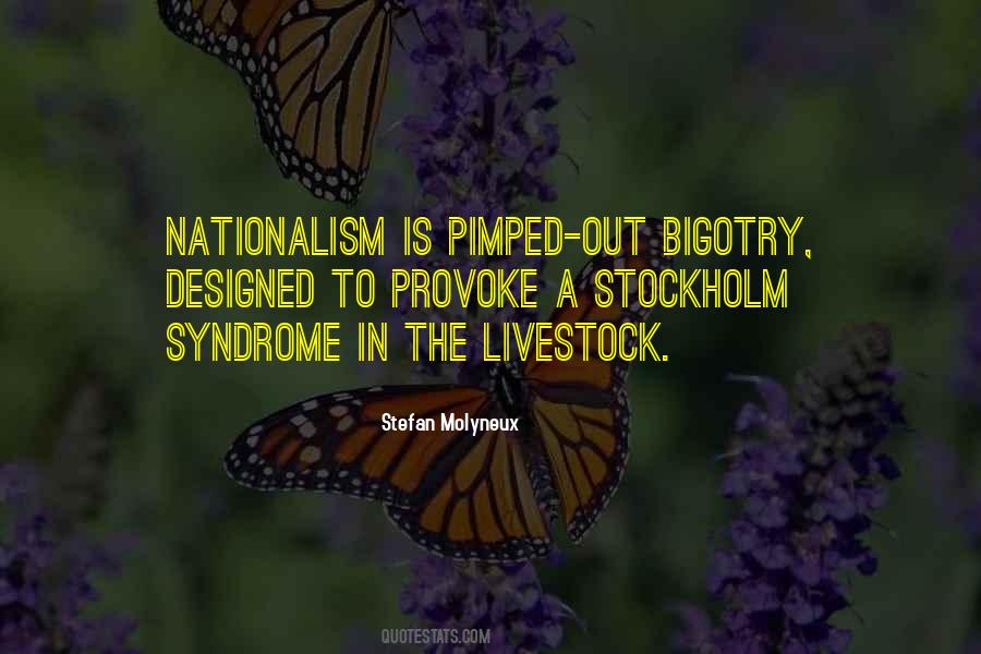 Quotes About Bigotry #1213283