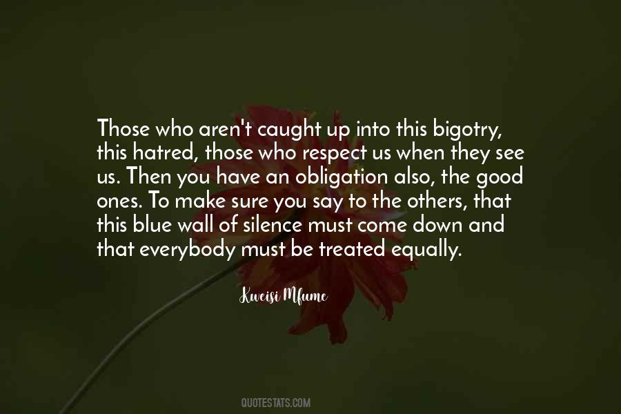 Quotes About Bigotry #1303474