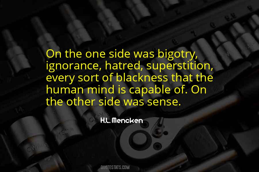 Quotes About Bigotry #1309951