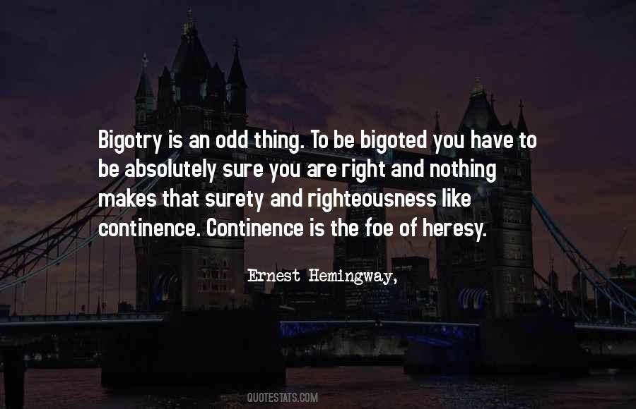 Quotes About Bigotry #1334934