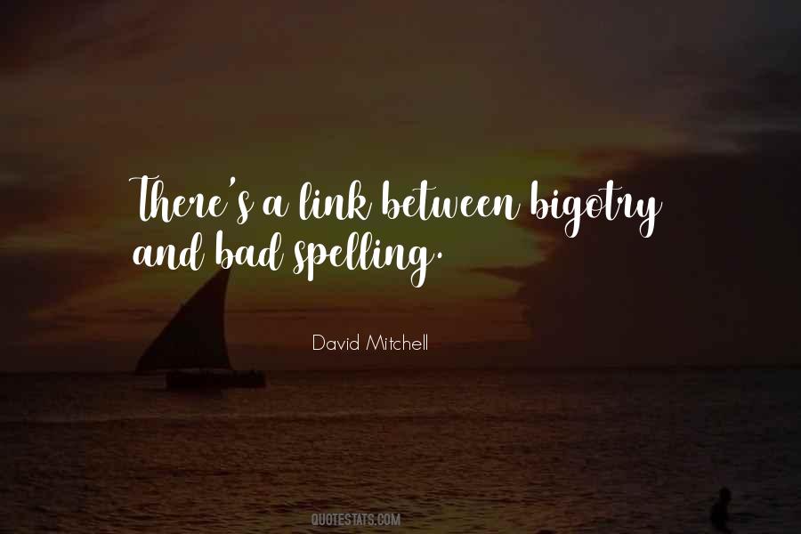 Quotes About Bigotry #1809050