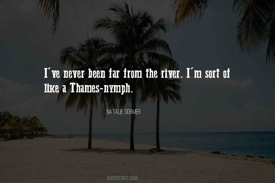 Quotes About Thames River #1394959