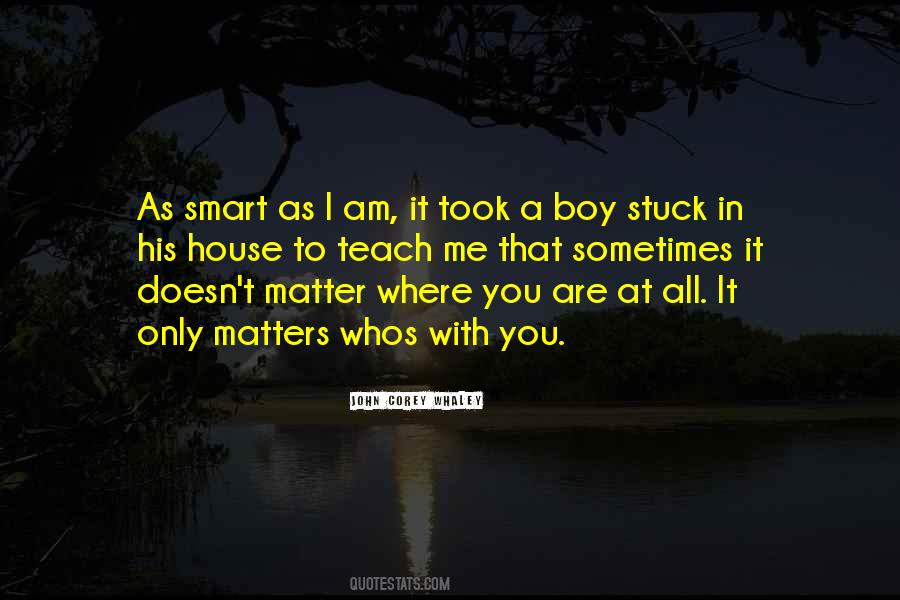 Quotes About Smart Boy #52673