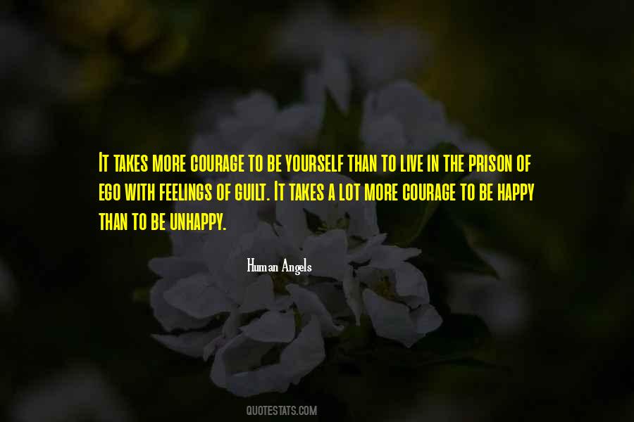 Quotes About Courage To Be Yourself #1041292