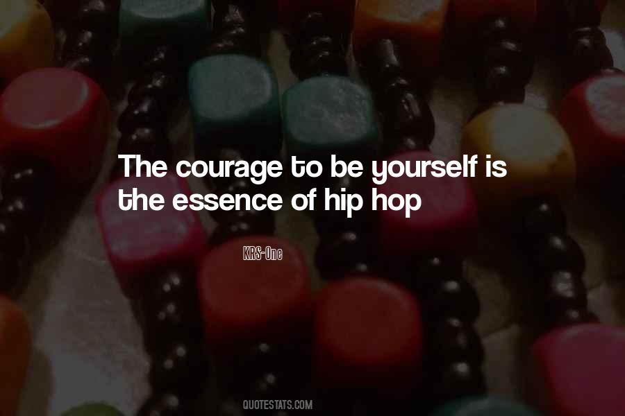 Quotes About Courage To Be Yourself #1483661