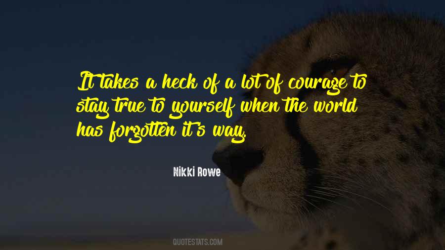 Quotes About Courage To Be Yourself #1553628