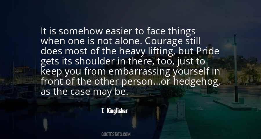 Quotes About Courage To Be Yourself #1762571