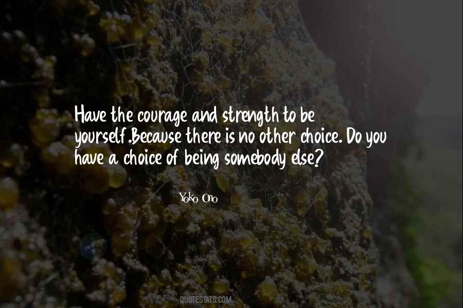 Quotes About Courage To Be Yourself #1855963