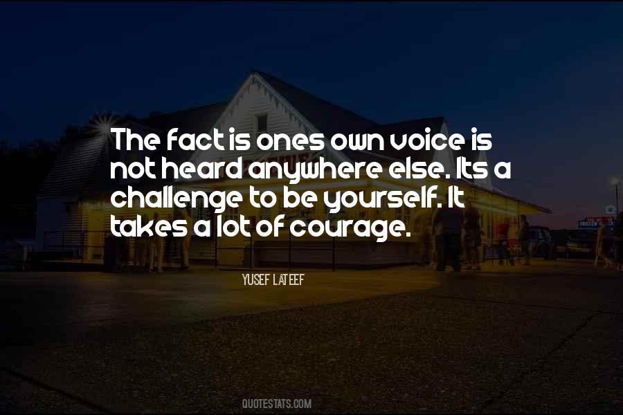 Quotes About Courage To Be Yourself #624853