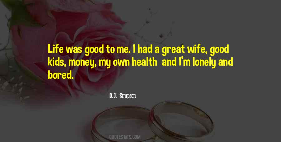 Quotes About Lonely Wife #456043