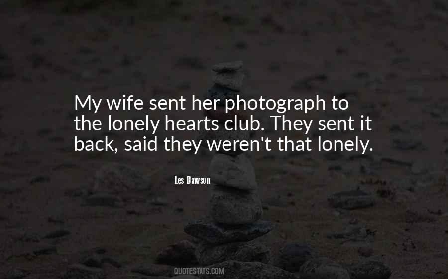 Quotes About Lonely Wife #769858