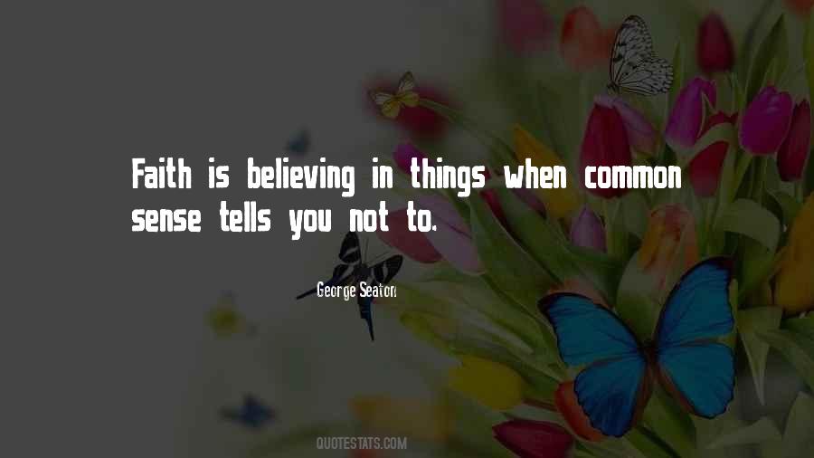 Quotes About Faith Believing #364122