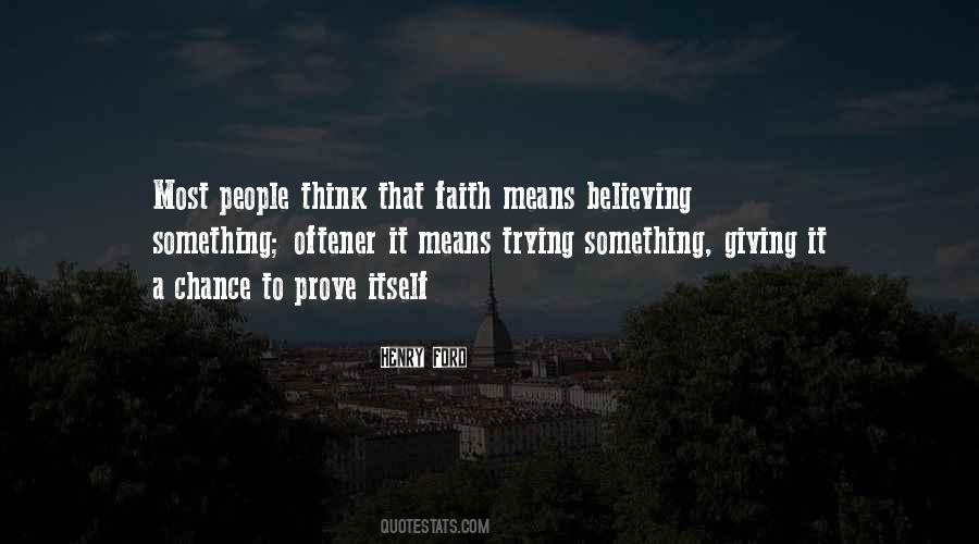 Quotes About Faith Believing #673358