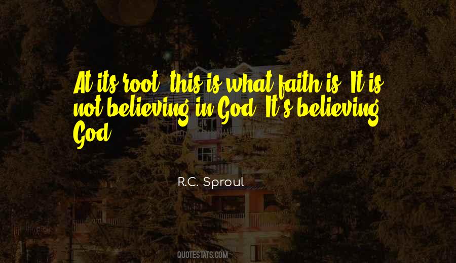 Quotes About Faith Believing #93365