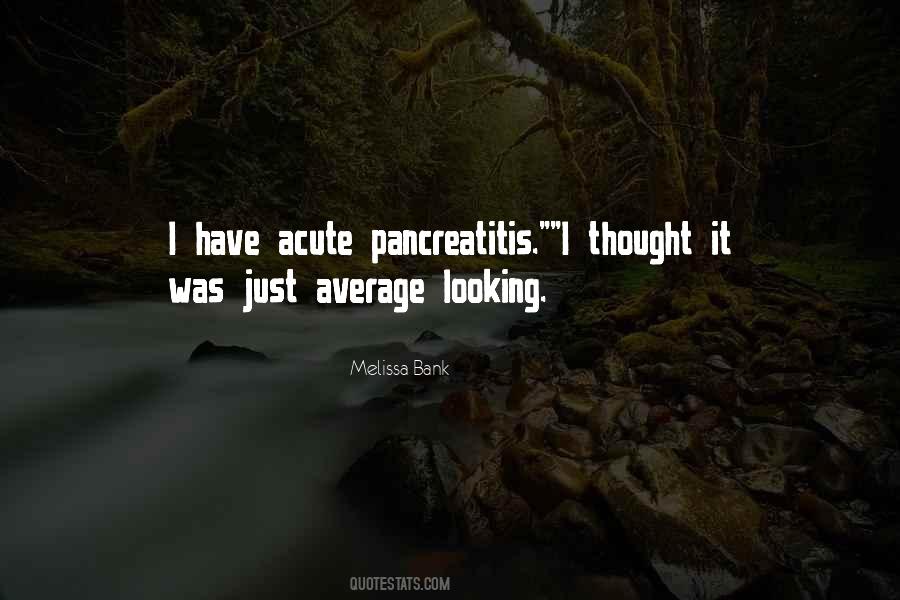 Pancreatitis Quotes #1097592