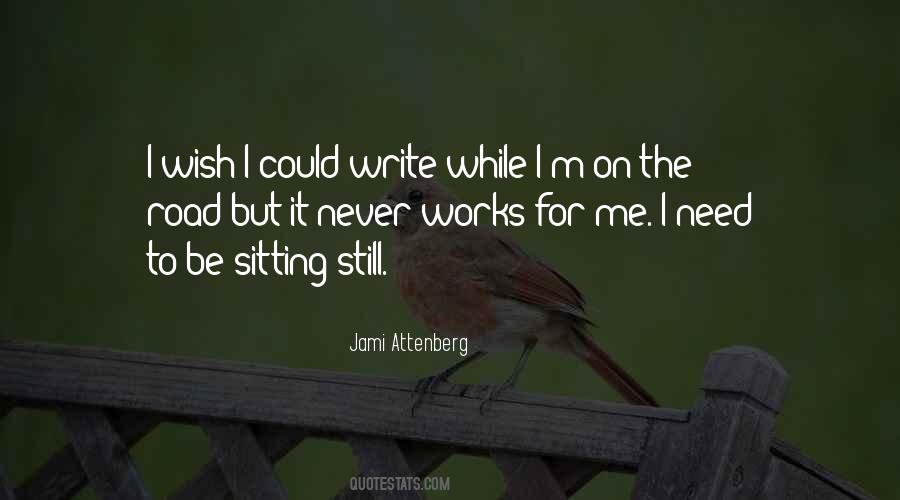 Quotes About Sitting Still #1854163