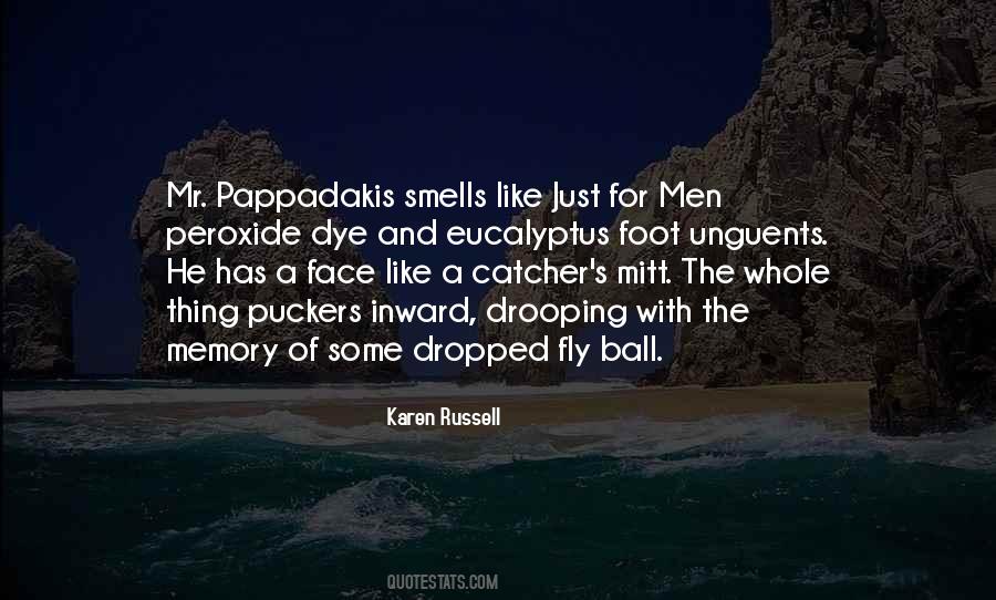 Pappadakis Quotes #1442107