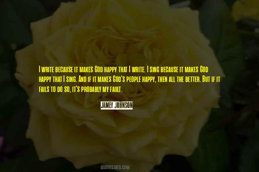 Quotes About He Makes Me Happy #122096