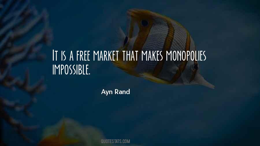 Quotes About Monopolies #87110