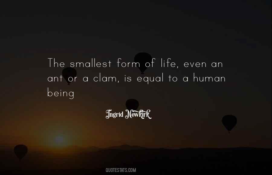 Quotes About Smallest Life #1455839