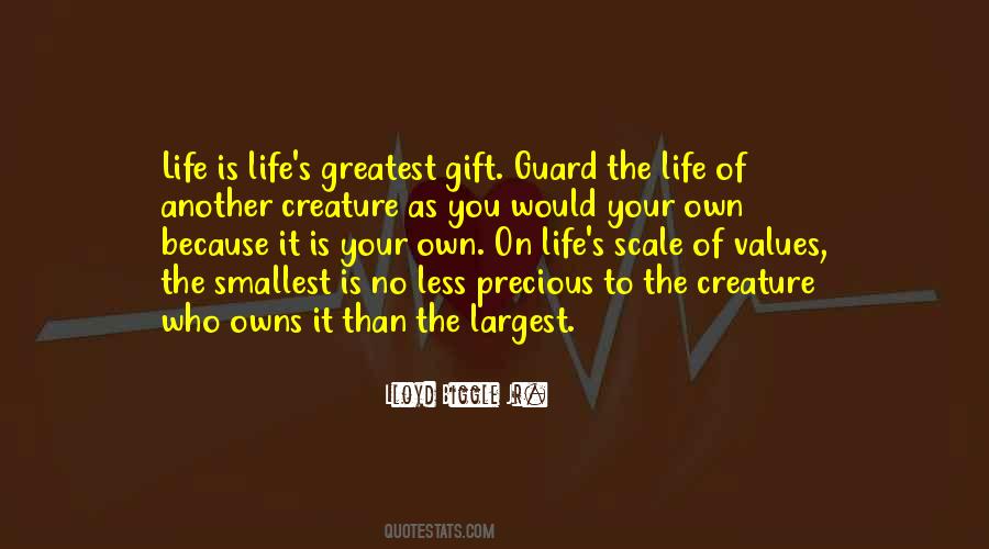 Quotes About Smallest Life #1774932