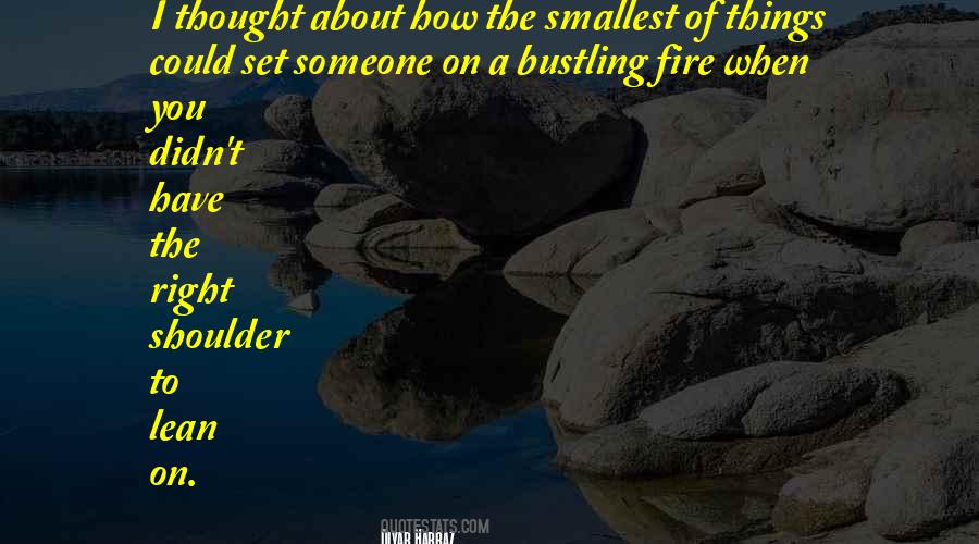 Quotes About Smallest Life #1784670