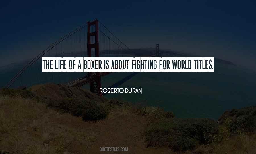 Quotes About Fighting For Life #47643