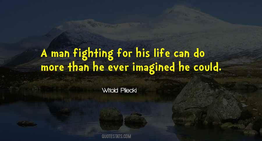 Quotes About Fighting For Life #82432