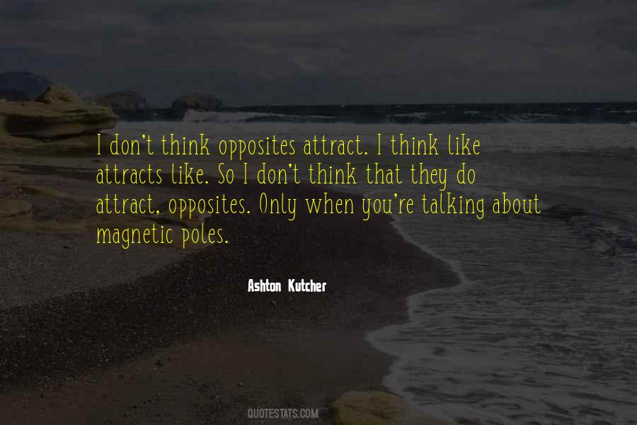 Quotes About Like Attracts Like #906355