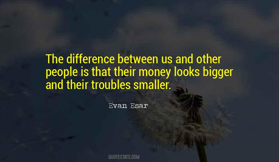 Quotes About Smaller #1726137