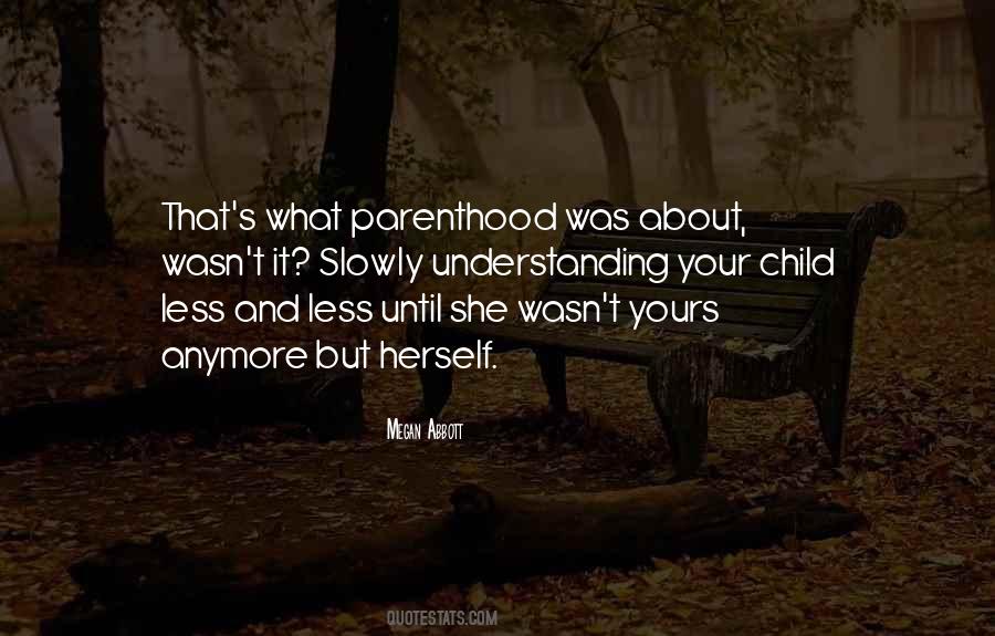 Parenthood's Quotes #80518