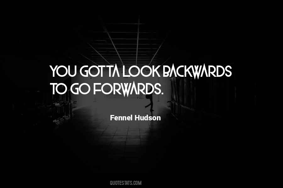 Quotes About Backwards #1019854