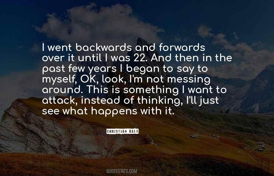 Quotes About Backwards #1228908