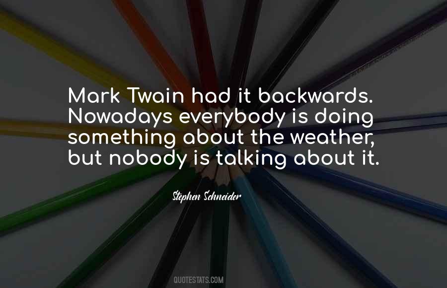 Quotes About Backwards #1321478