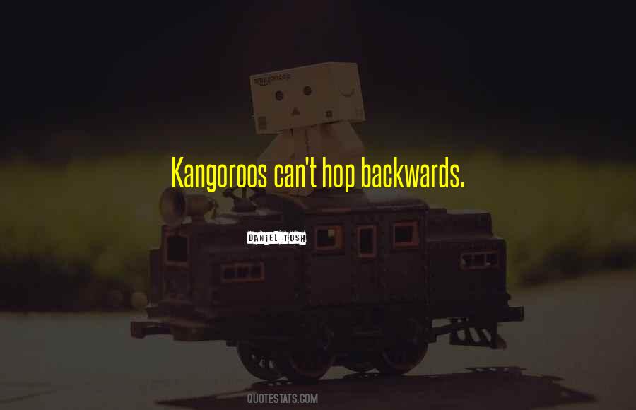 Quotes About Backwards #1344011