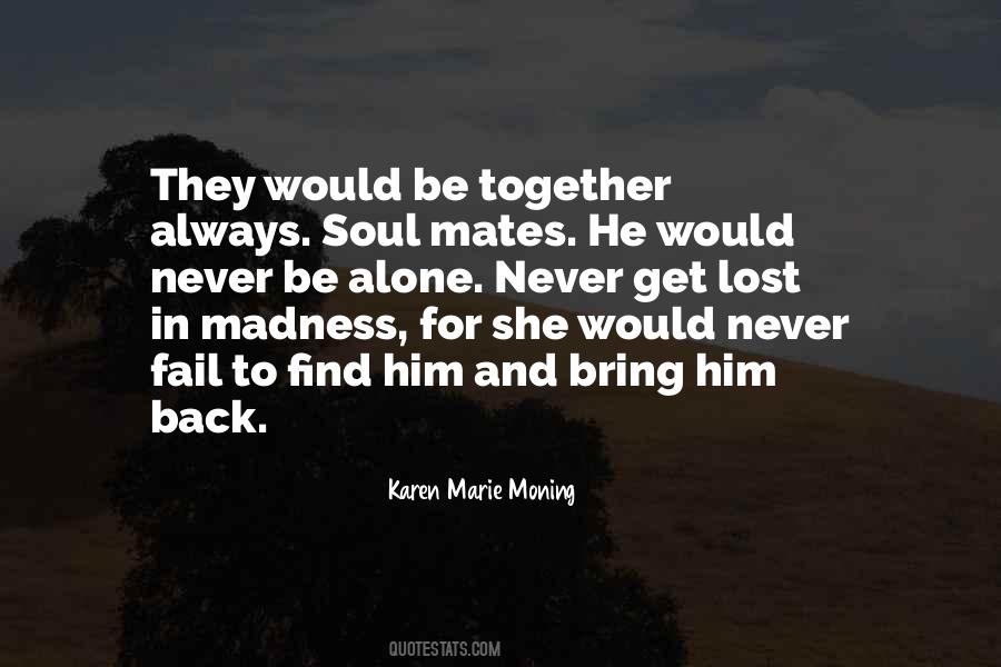 Quotes About Soul Mates #1654380